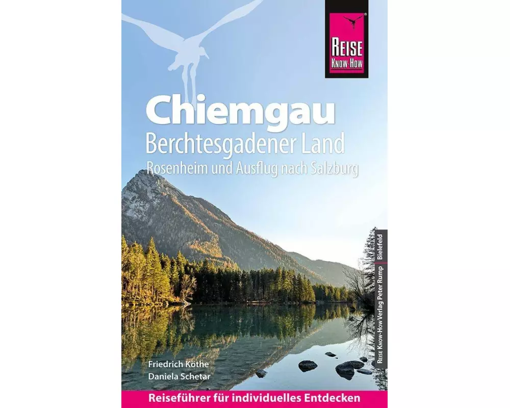 Reise Know-How Reiseführer Chiemgau, Berchtesgadener Land (mit Rosenheim und Ausflug nach Salzburg)