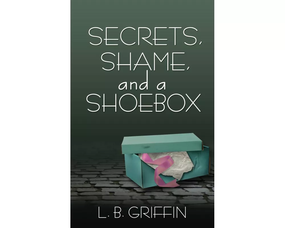 Secrets, Shame, and a Shoebox