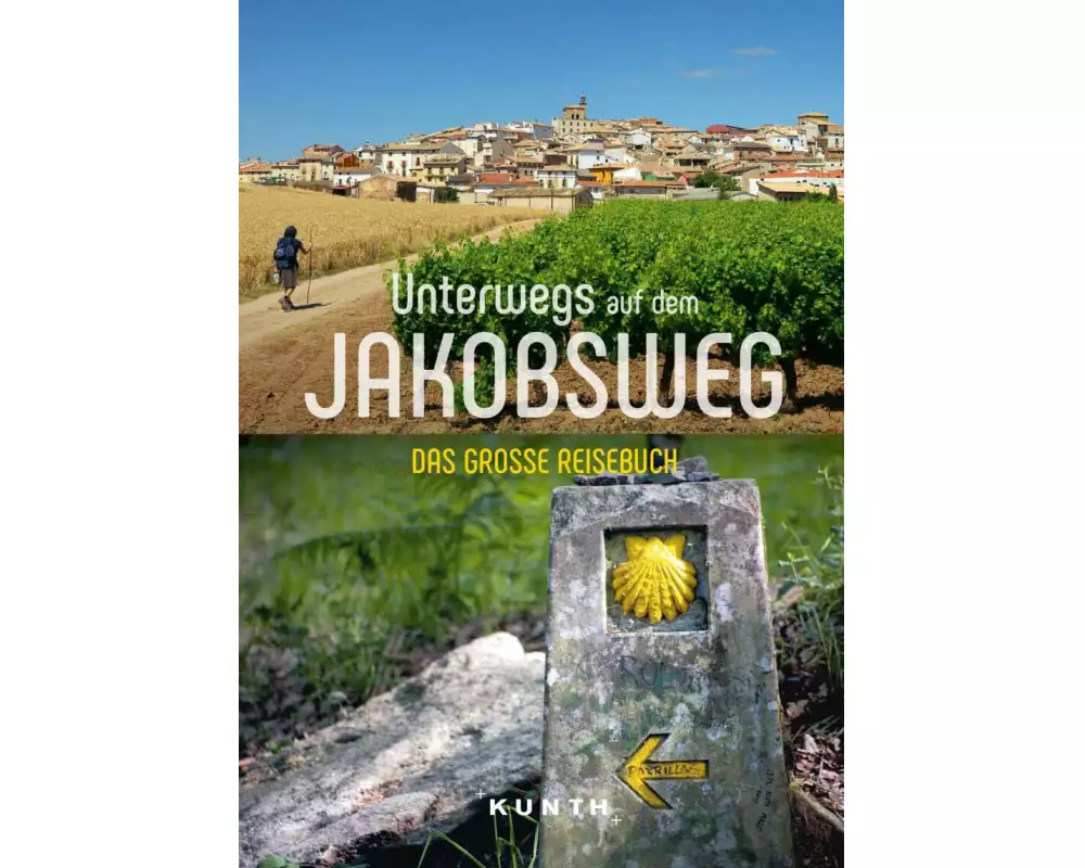 KUNTH Unterwegs auf dem Jakobsweg