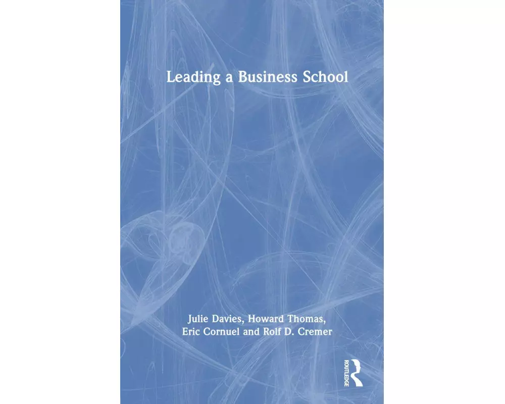 Leading a Business School