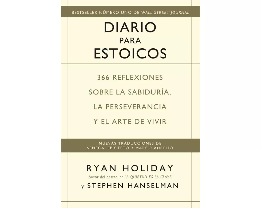 Diario para estoicos : 366 reflexiones sobre la sabiduría, la perseverancia y el arte de vivir
