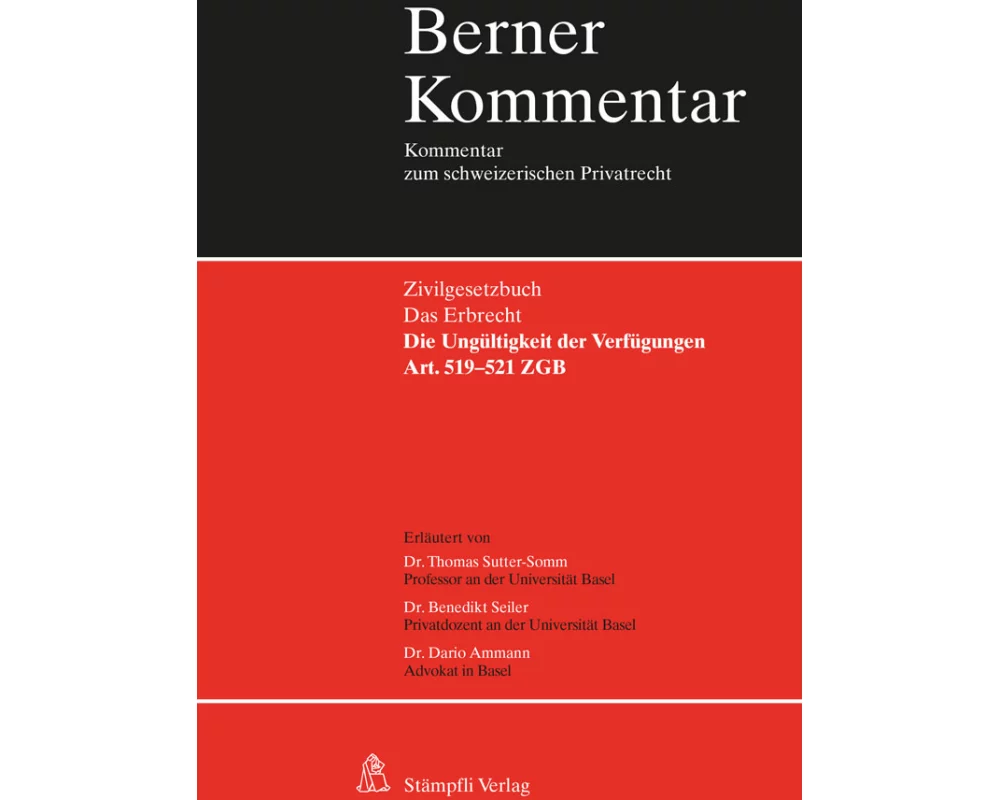 Die Ungültigkeit der Verfügungen - Art. 519-521 ZGB