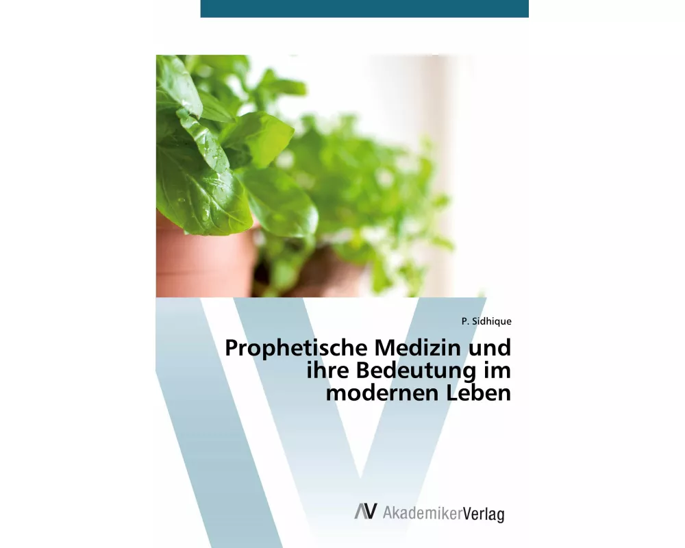 Prophetische Medizin und ihre Bedeutung im modernen Leben