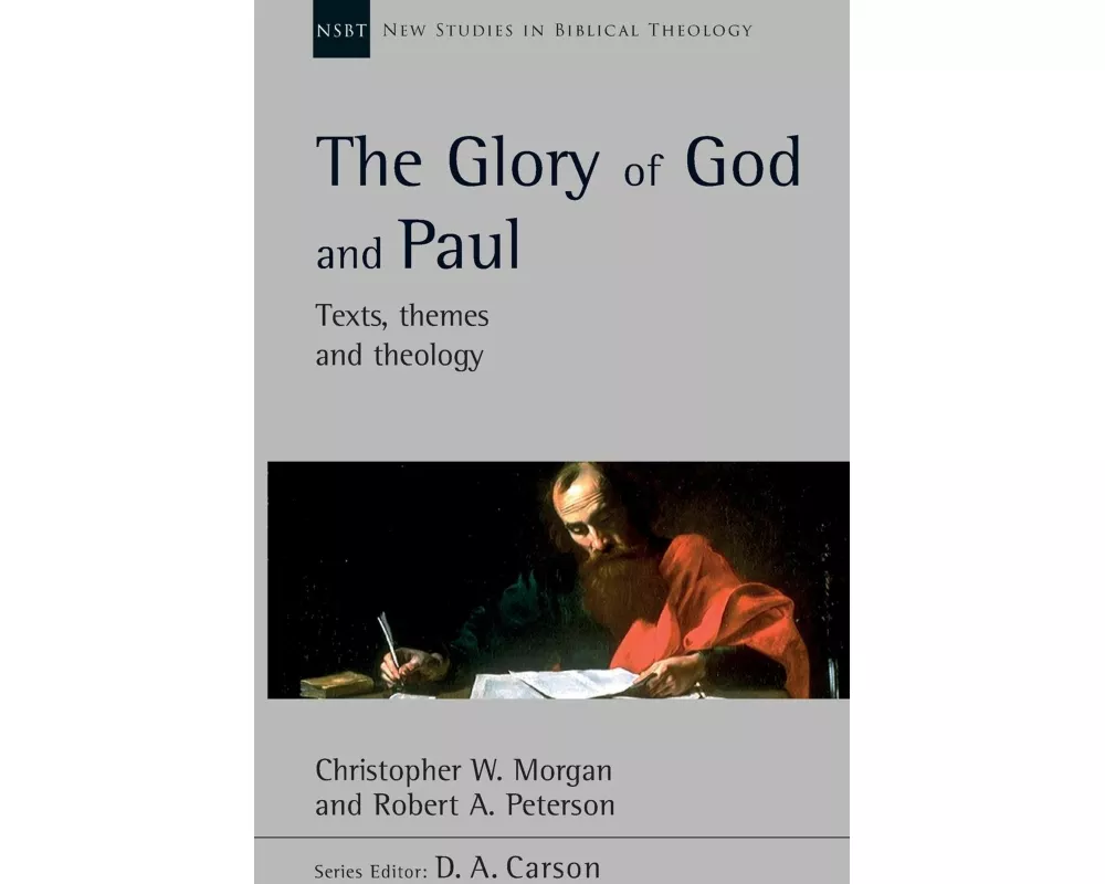 The Glory of God and Paul