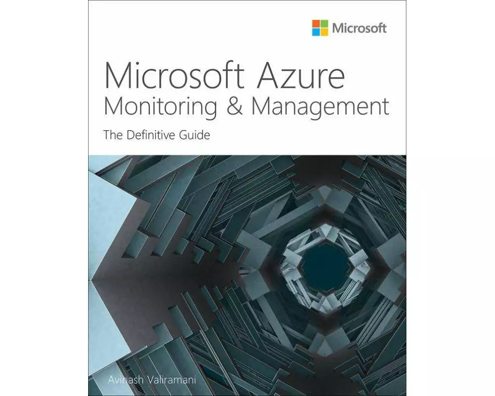 Microsoft Azure Monitoring & Management: The Definitive Guide