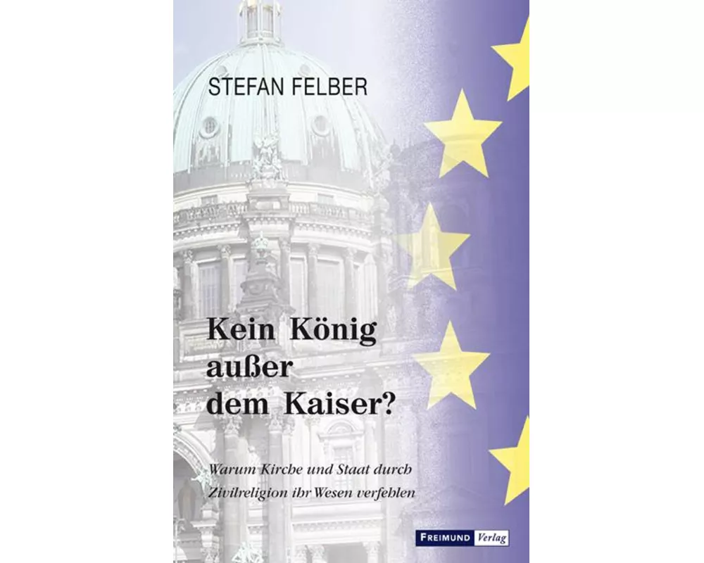 Kein König außer dem Kaiser?