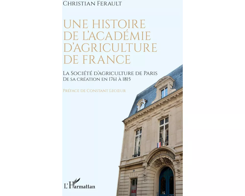 Une histoire de l'Académie d'agriculture de France