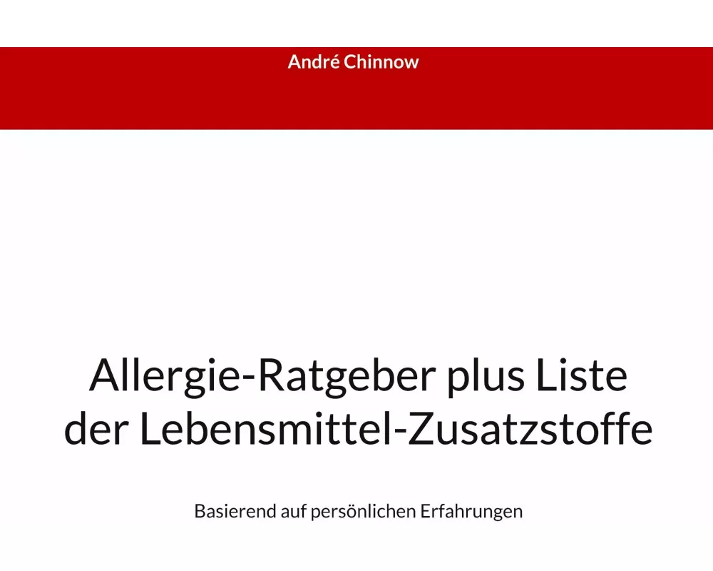 Allergie-Ratgeber plus Liste der Lebensmittel-Zusatzstoffe