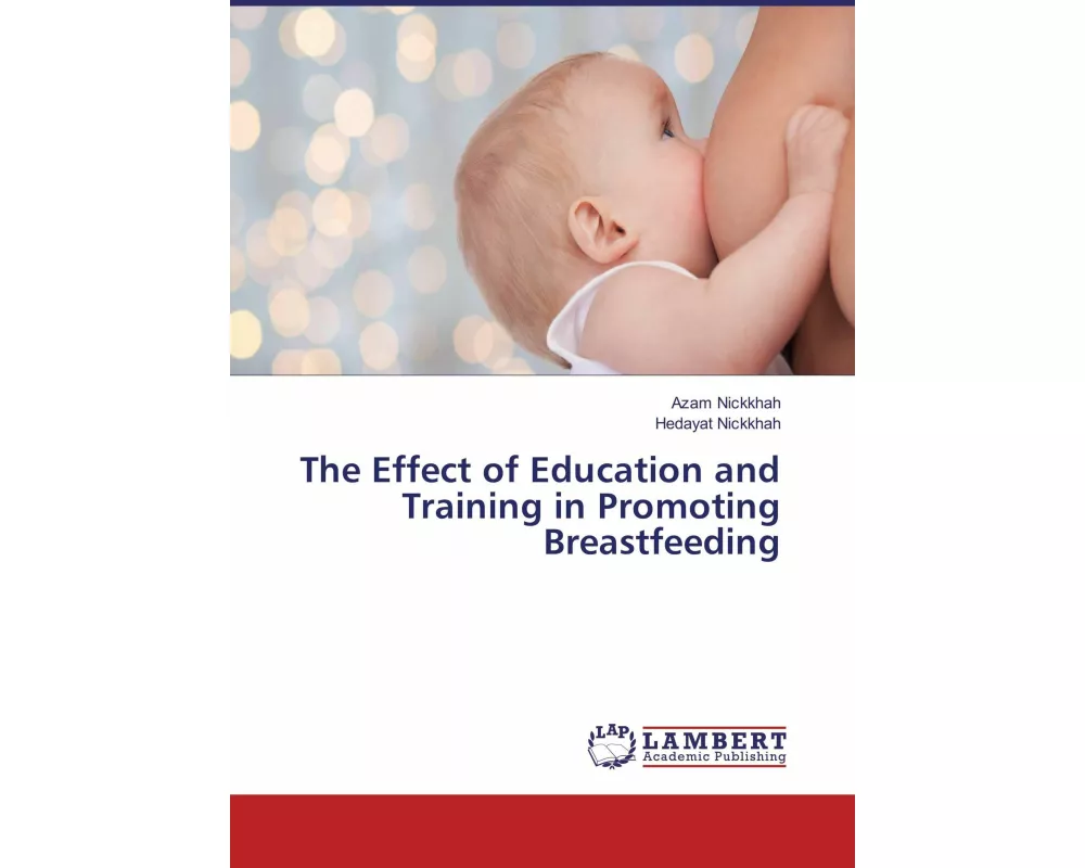 The Effect of Education and Training in Promoting Breastfeeding