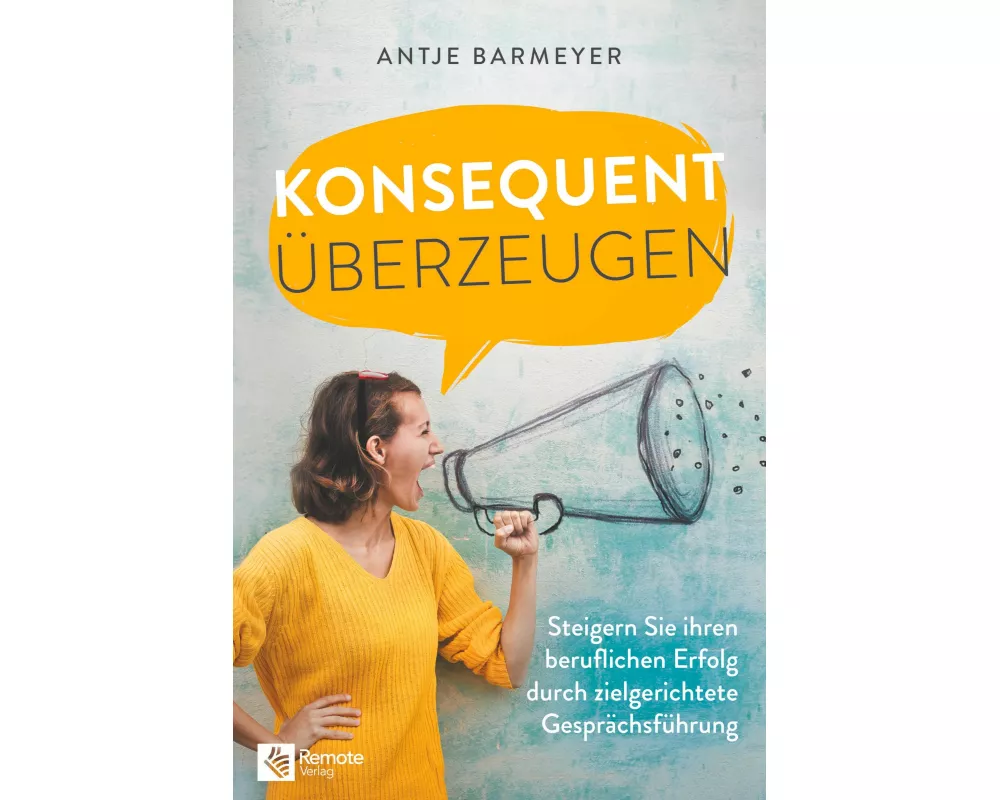 Konsequent überzeugen