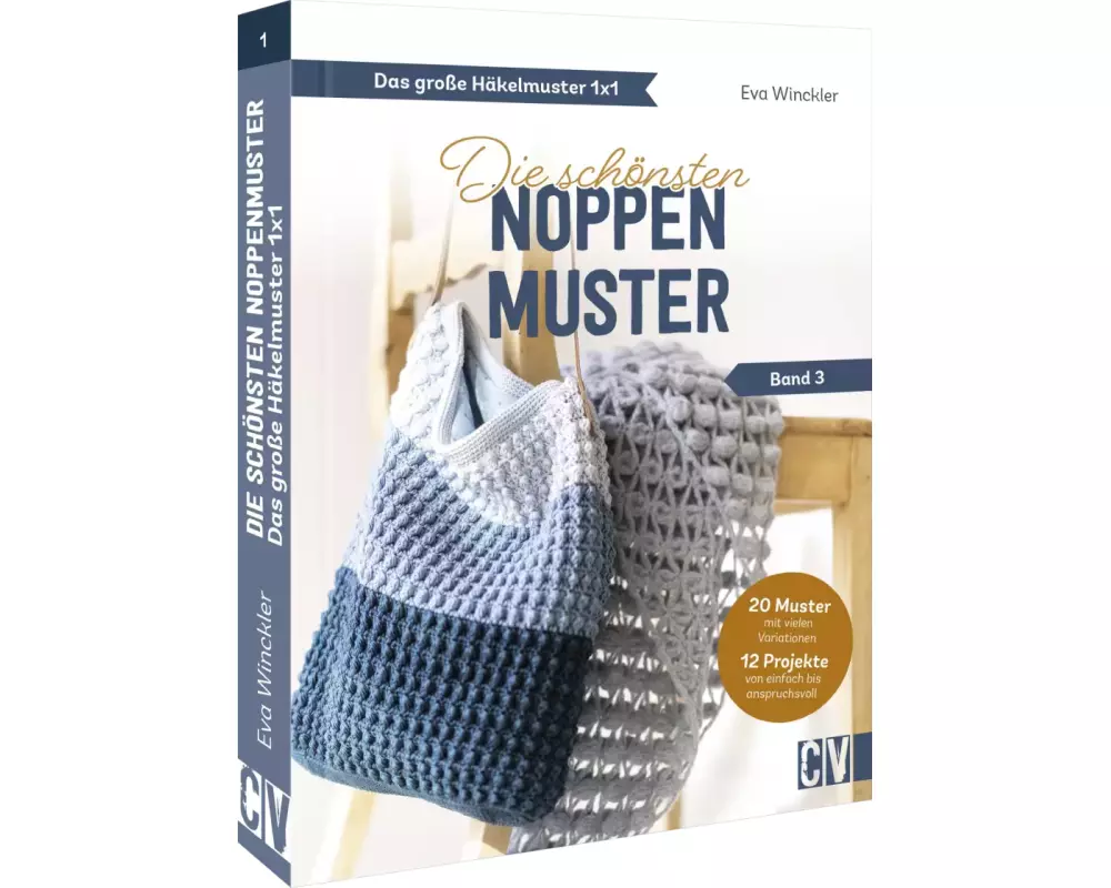 Das große Häkelmuster 1x1 – Die schönsten Noppenmuster Band 3