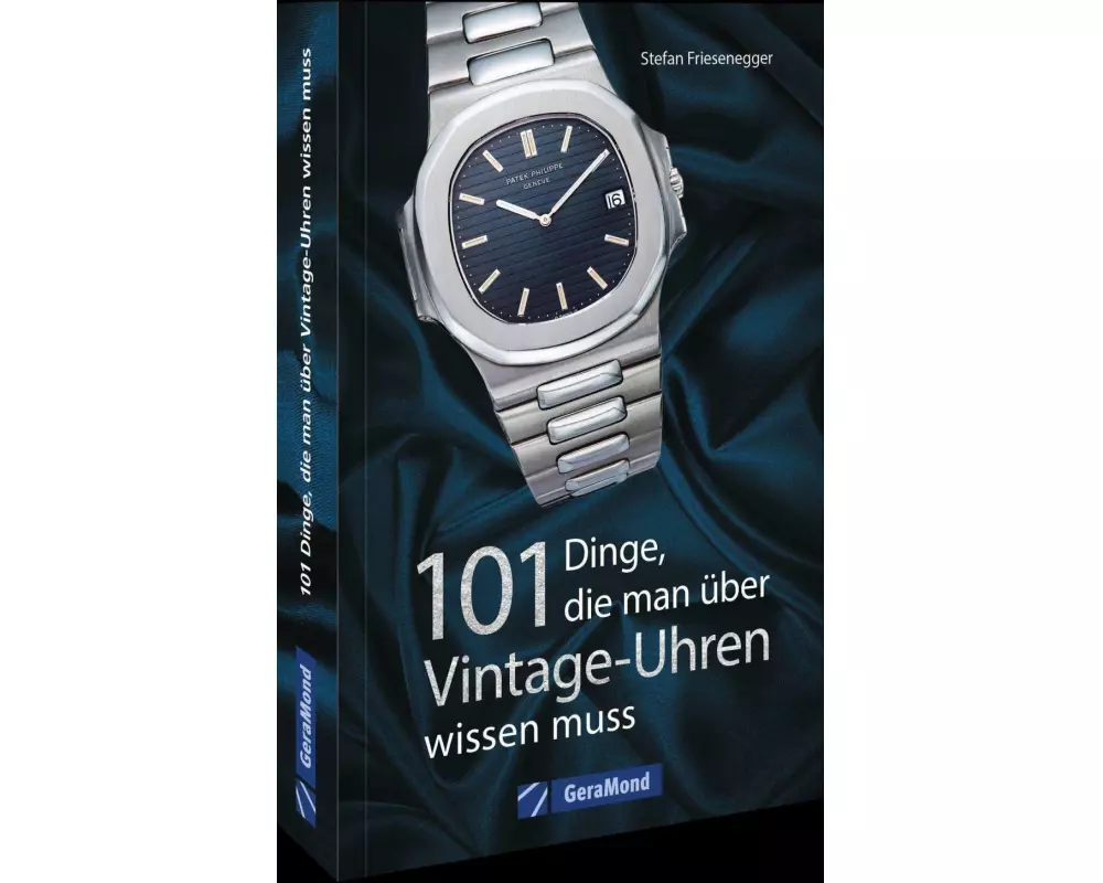 101 Dinge, die man über Vintage-Uhren wissen muss