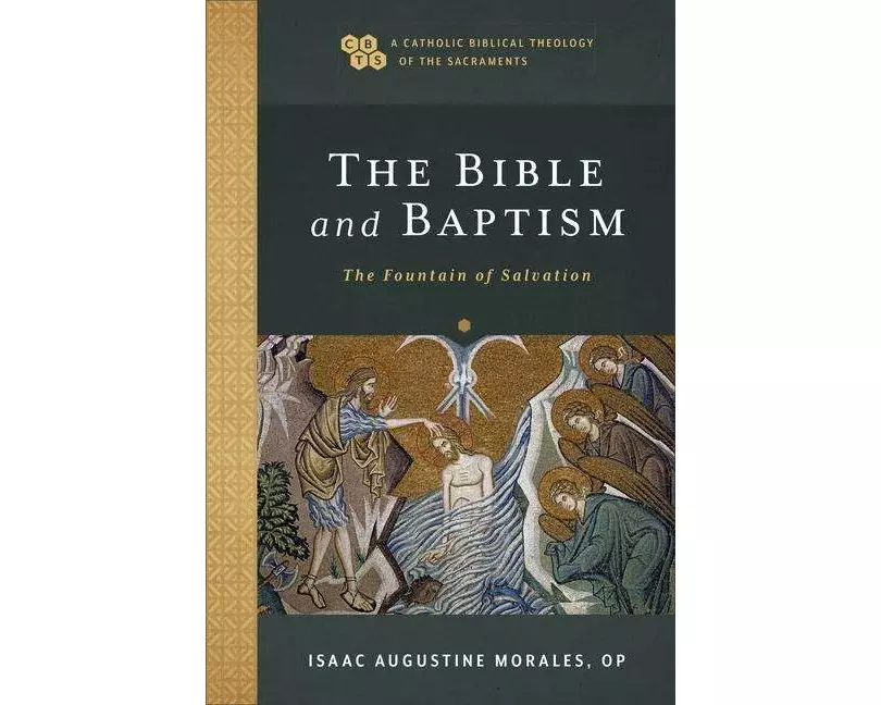 The Bible and Baptism – The Fountain of Salvation