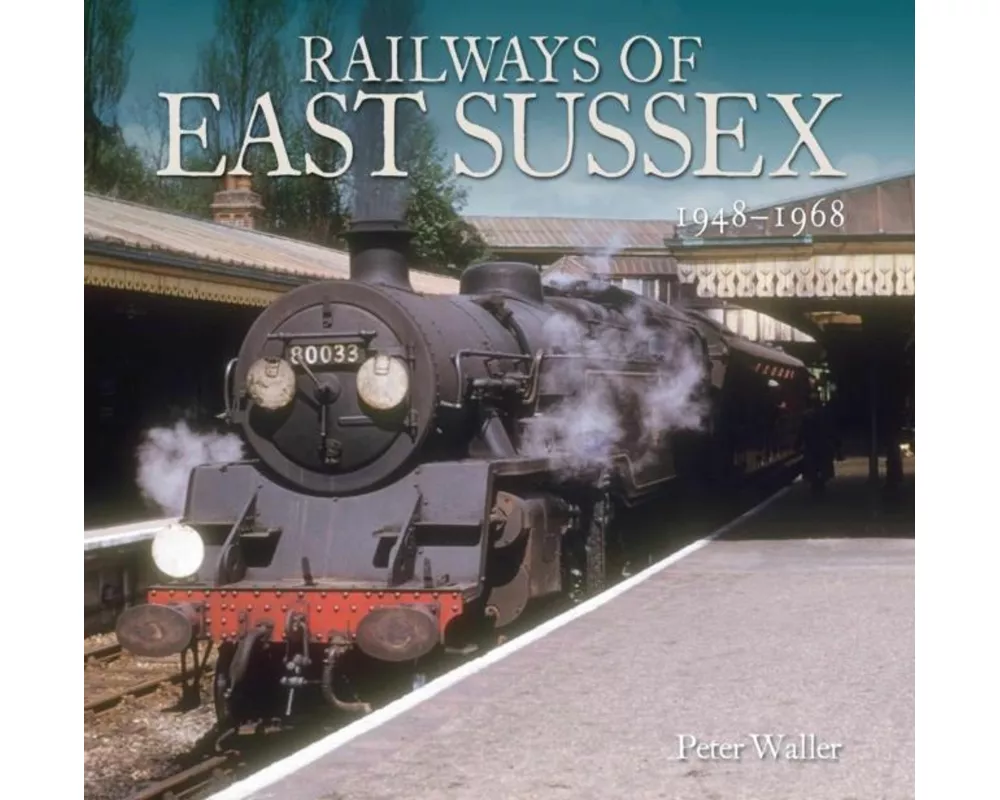 Railways of East Sussex