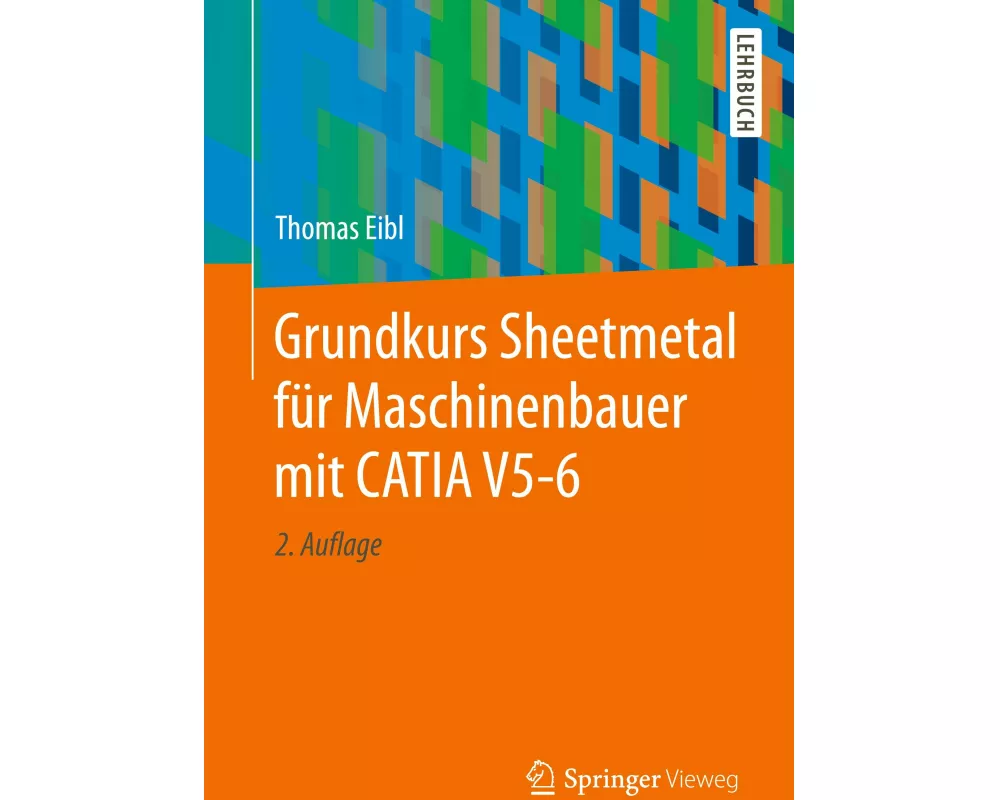 Grundkurs Sheetmetal für Maschinenbauer mit CATIA V5-6