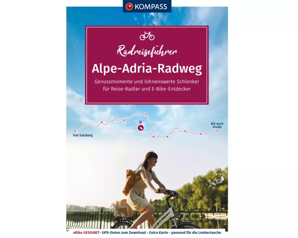 KOMPASS RadReiseFührer Alpe Adria Radweg