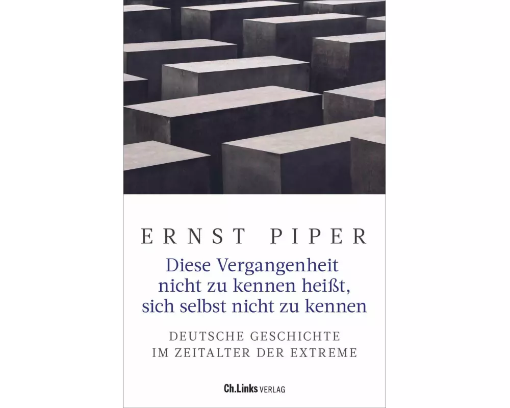 Diese Vergangenheit nicht zu kennen heißt, sich selbst nicht zu kennen