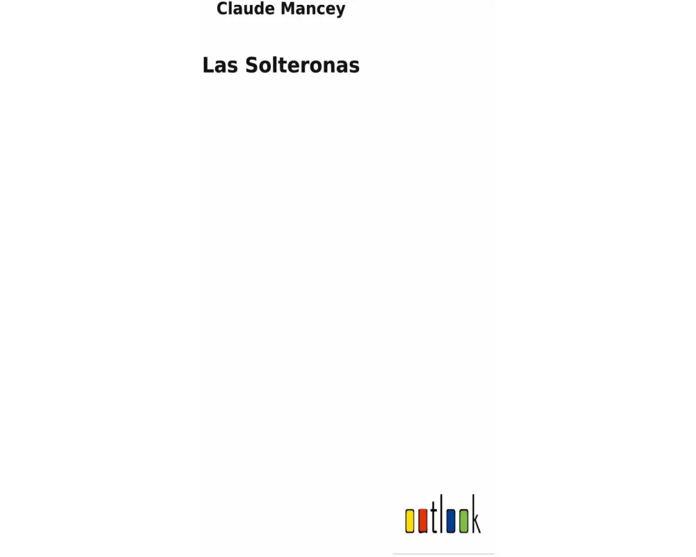 Las Solteronas
