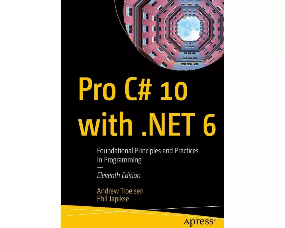 Pro C# 10 with .NET 6