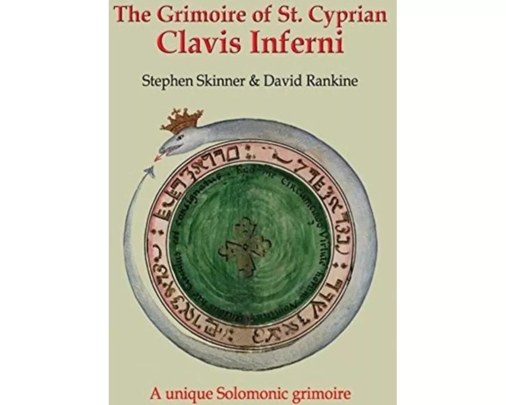 The Grimoire of St Cyprian: Clavis Inferni