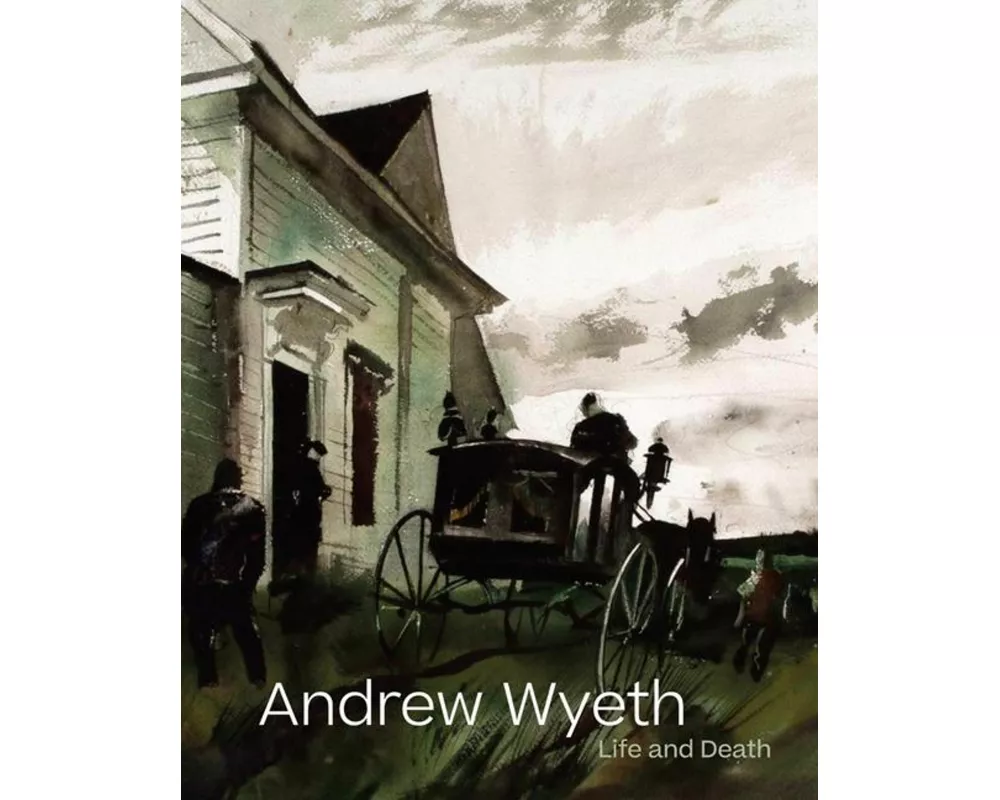 Andrew Wyeth: Life and Death