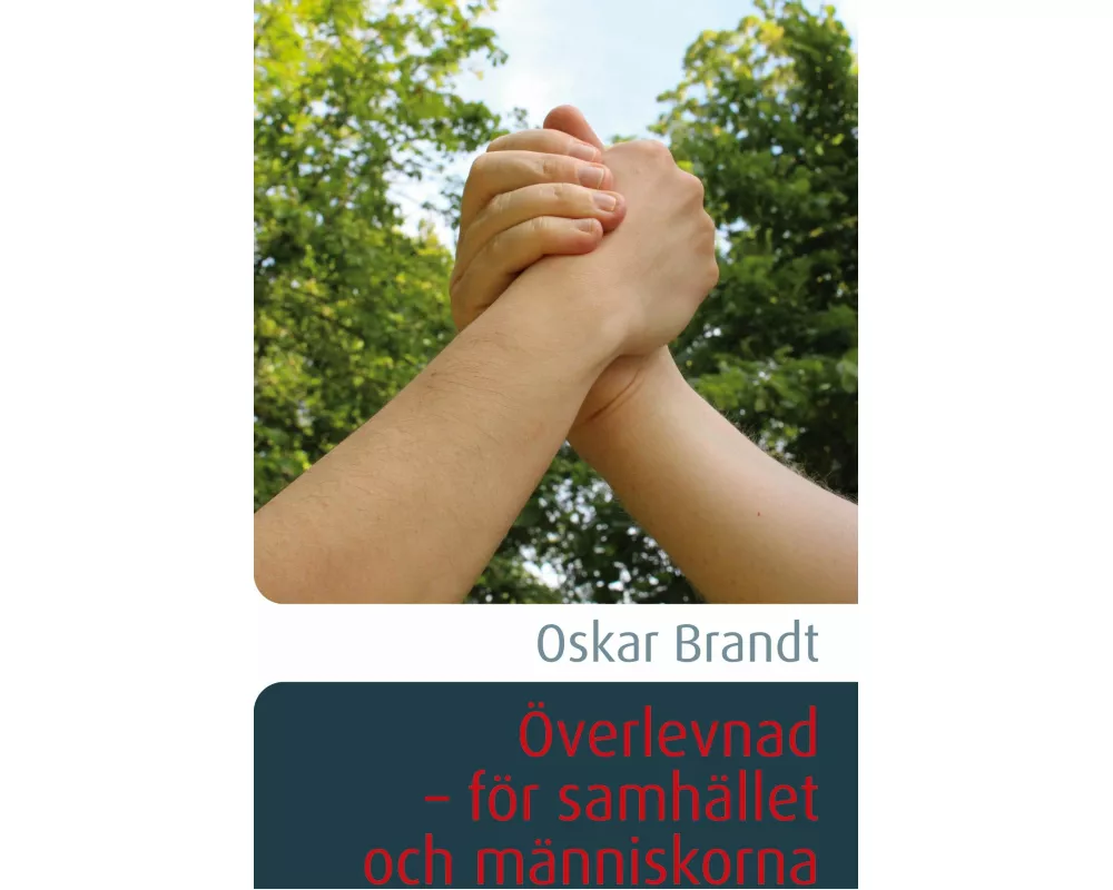 Överlevnad - för samhället och människorna