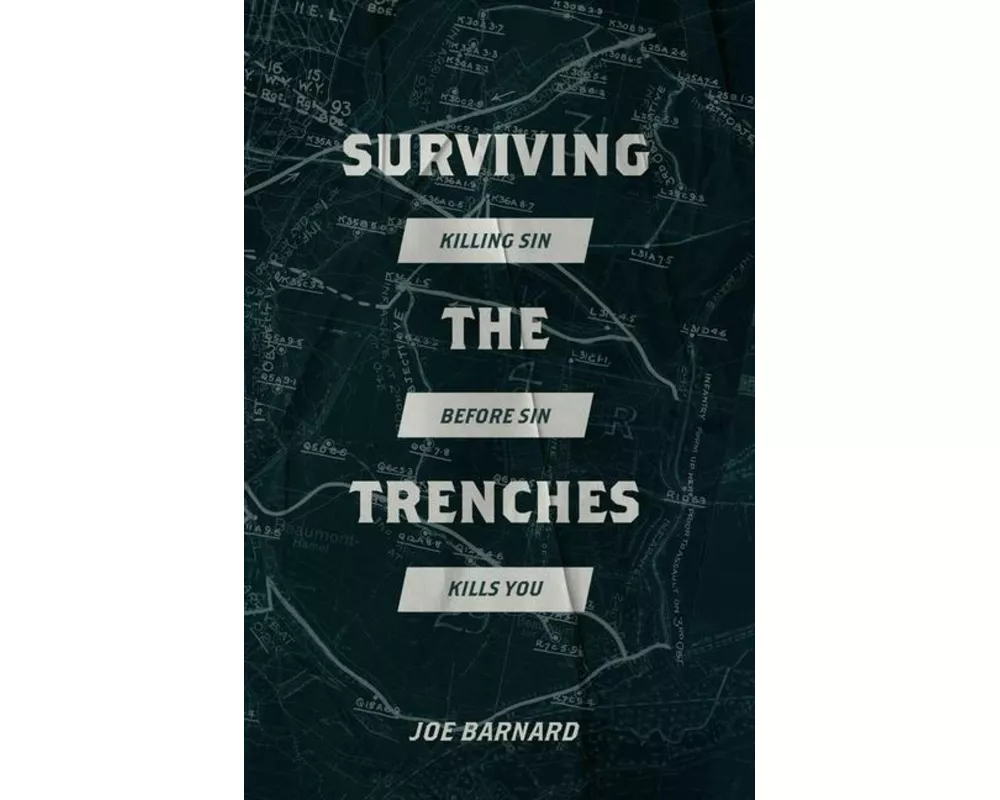 Surviving the Trenches