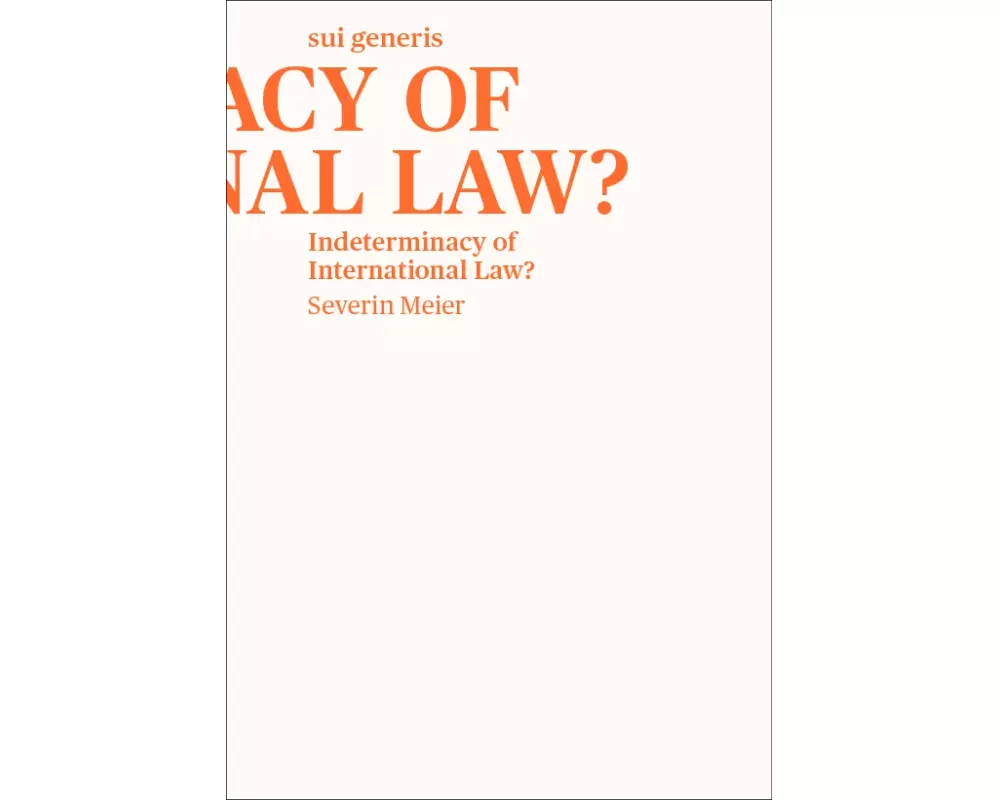 Indeterminacy of International Law?