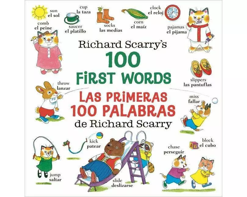 Richard Scarry's 100 First Words/Las primeras 100 palabras de Richard Scarry