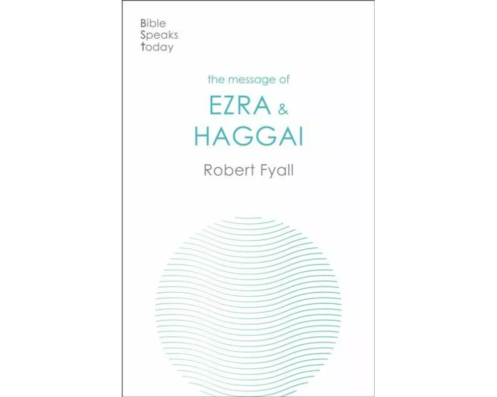 The Message of Ezra & Haggai