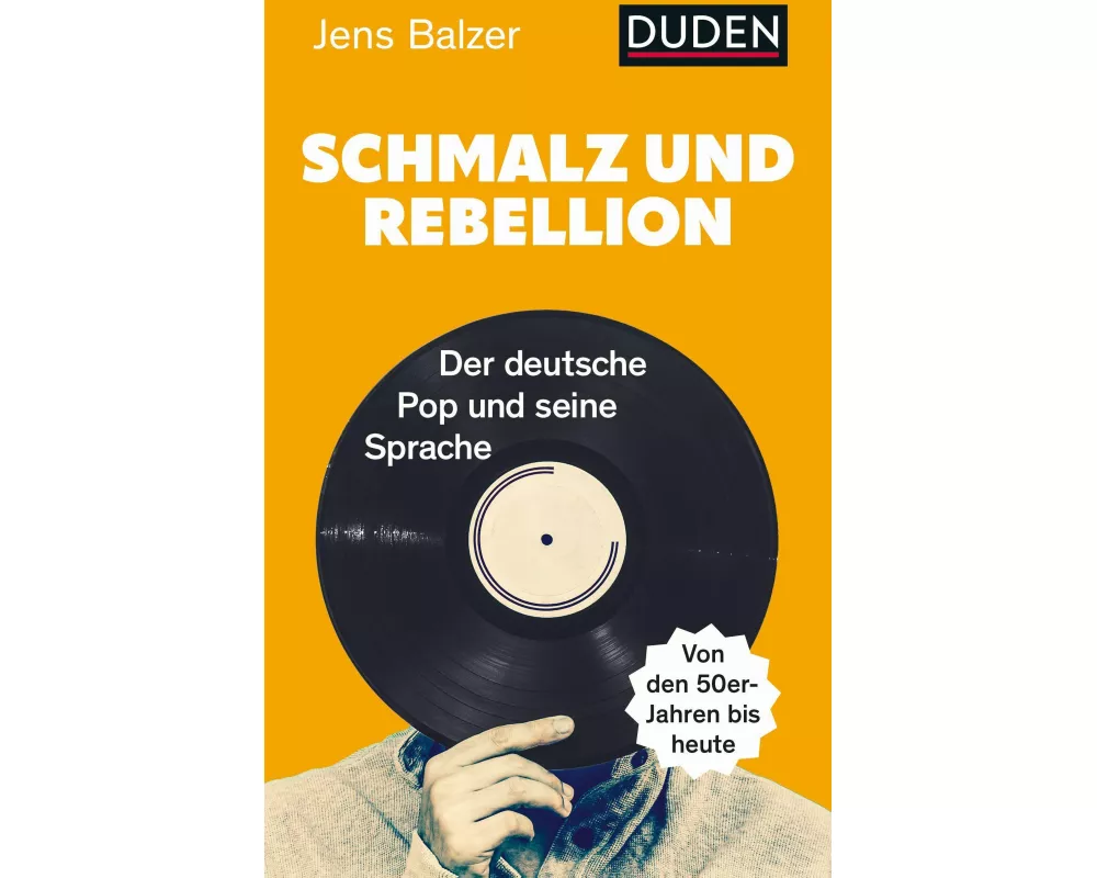 Schmalz und Rebellion