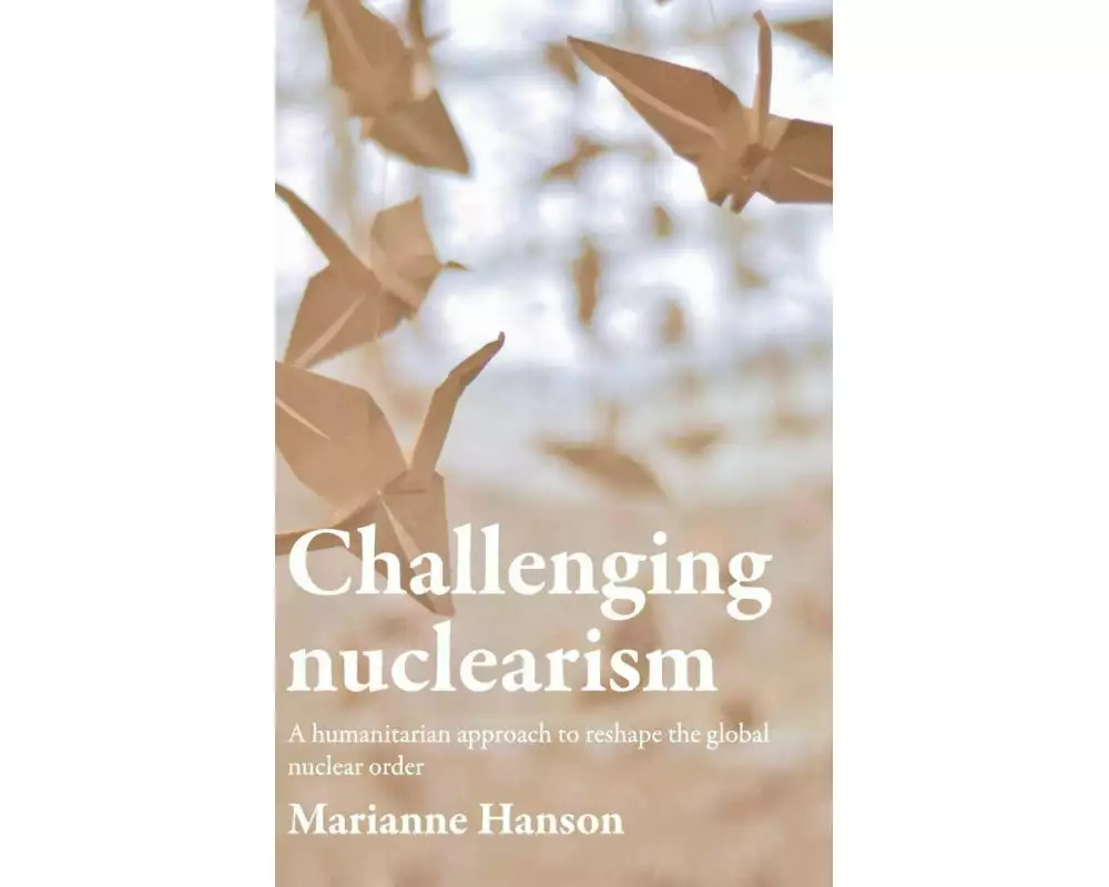 Challenging Nuclearism