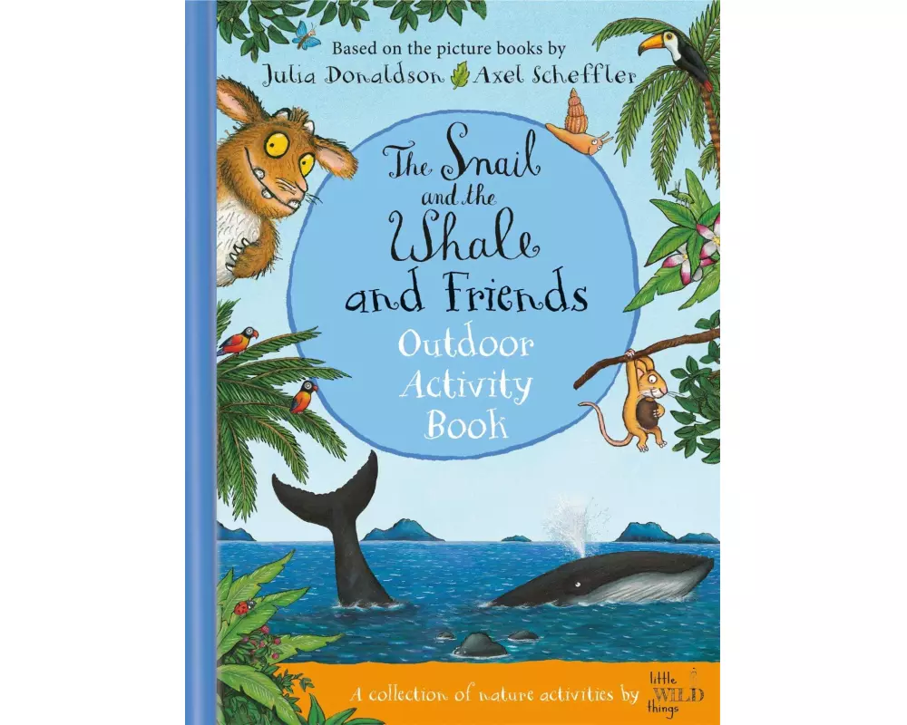 The Snail and the Whale and Friends Outdoor Activity Book