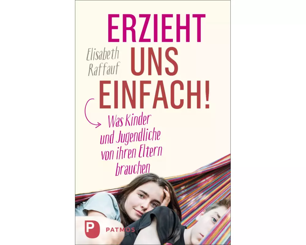 Erzieht uns einfach!
