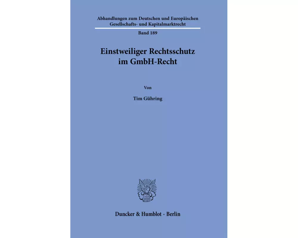 Einstweiliger Rechtsschutz im GmbH-Recht
