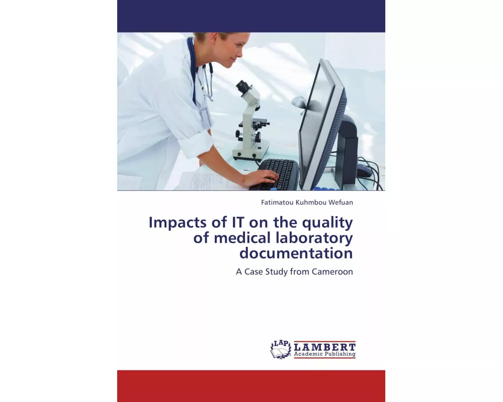 Impacts of IT on the quality of medical laboratory documentation