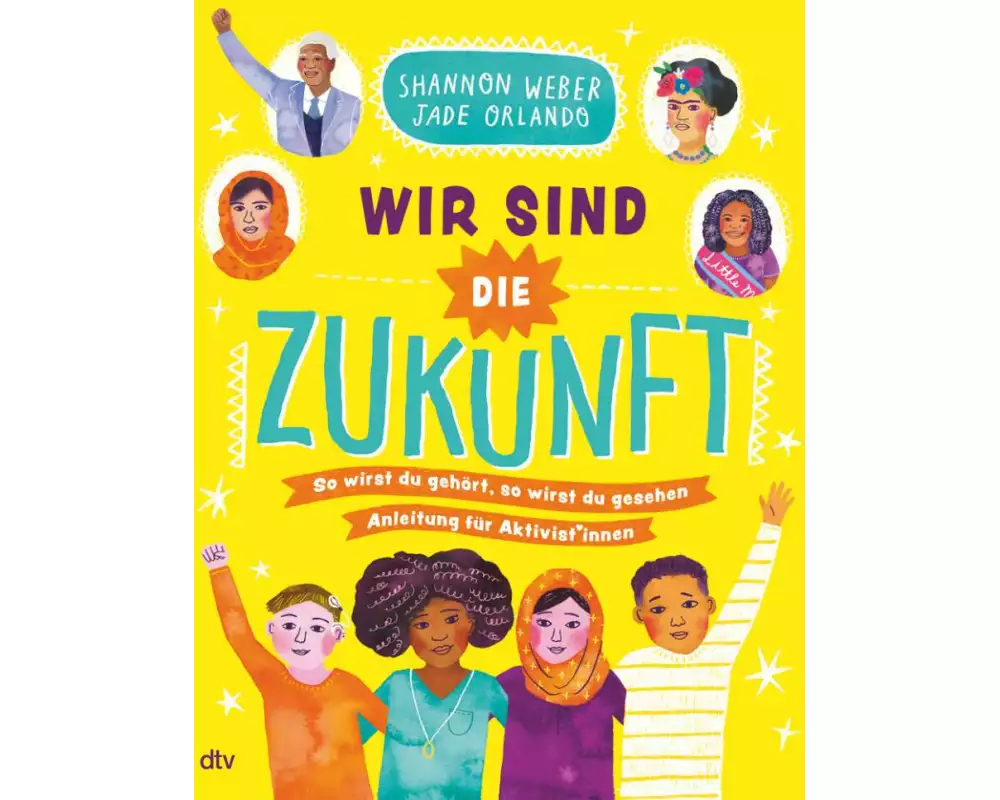 Wir sind die Zukunft – Anleitung für Aktivist*innen