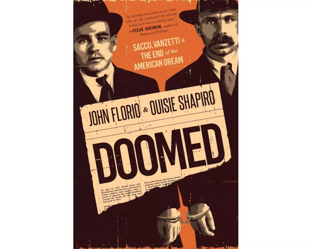 Doomed: Sacco, Vanzetti & the End of the American Dream