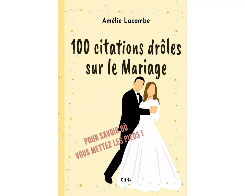 100 citations drôles sur le Mariage