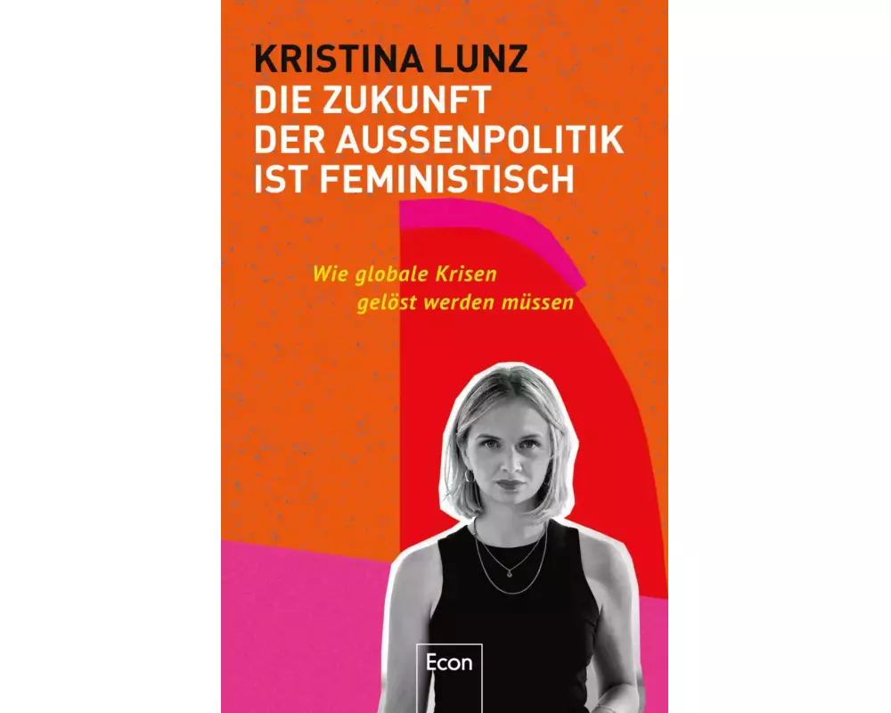 Die Zukunft der Außenpolitik ist feministisch