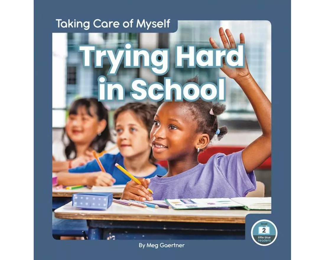 Trying Hard in School