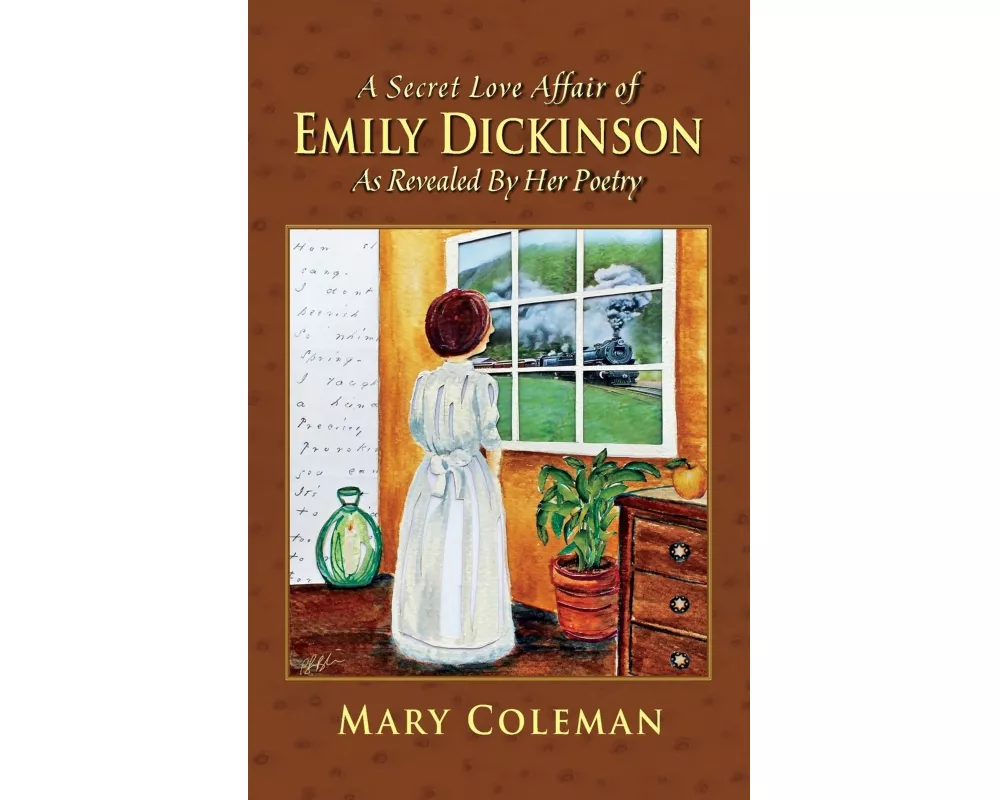 A Secret Love Affair of Emily Dickinson as Revealed by her Poetry