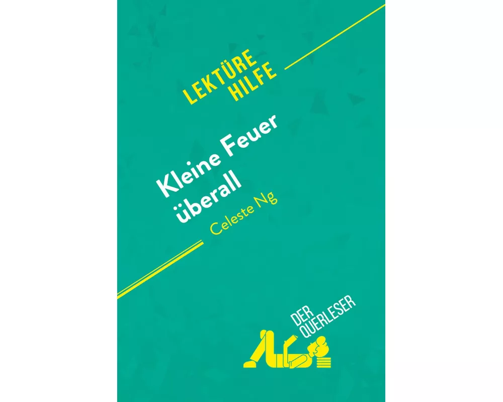 Kleine Feuer überall von Celeste Ng (Lektürehilfe)