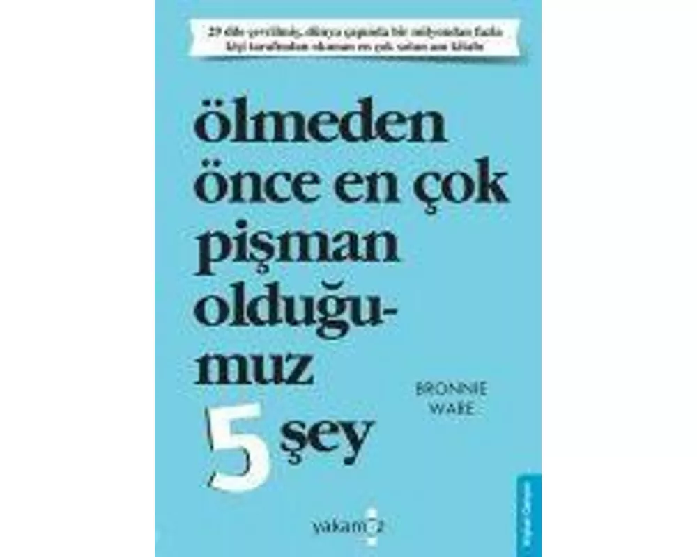 Ölmeden Önce En Cok Pisman Oldugumuz 5 Sey