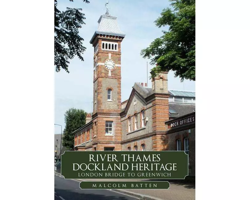 River Thames Dockland Heritage: London Bridge to Greenwich