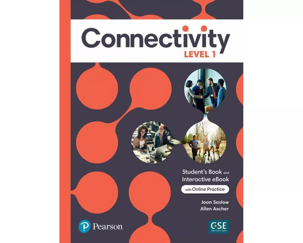 Connectivity Level 1 Student's Book & Interactive Student's eBook with Online Practice, Digital Resources and App