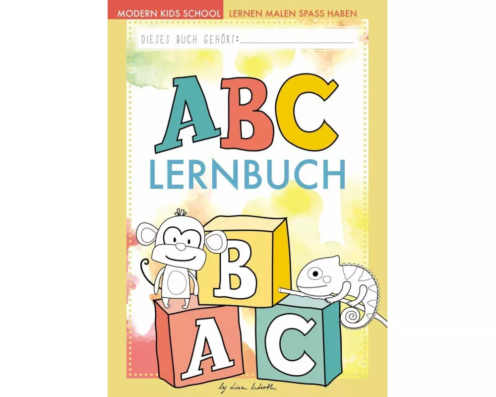 ABC lernen - Das ABC-Buch der Tiere zum Erlernen des Alphabets | Buchstaben üben und schreiben lernen für Vorschule und Grundschule