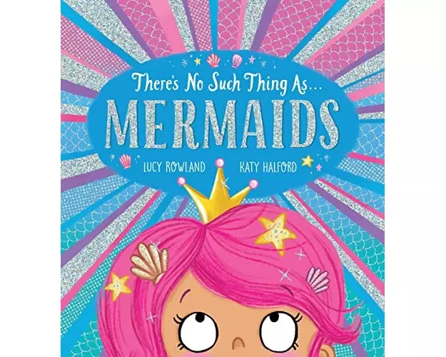 There's No Such Thing as Mermaids (PB)