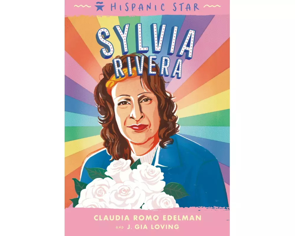Hispanic Star: Sylvia Rivera