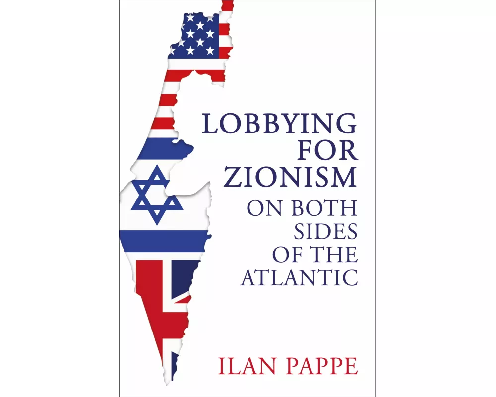 Lobbying for Zionism on Both Sides of the Atlantic